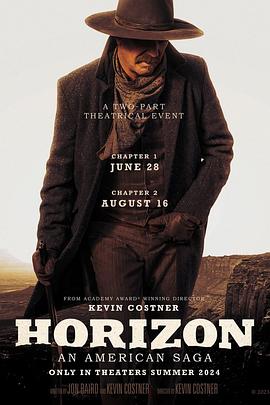 91探花《地平线 Horizon: An American Saga - Chapter 1》免费在线观看
